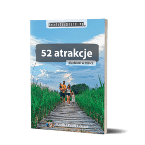 Książka "52 atrakcje dla dzieci w Polsce - Ready for Boarding"