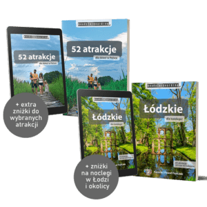 SUPER zestaw książek+eBooków “Łódzkie dla każdego!” + “52 atrakcje dla dzieci w Polsce”