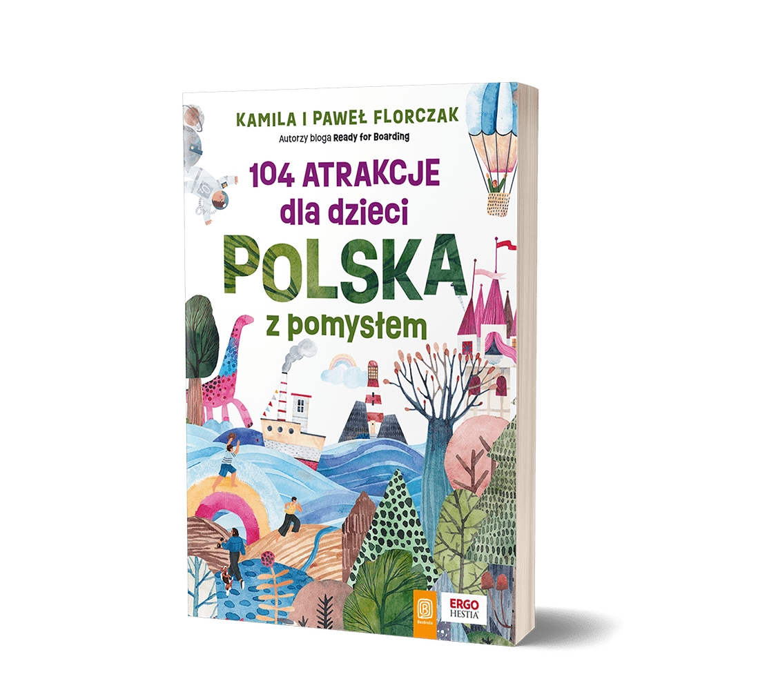 Książka 104 atrakcje dla dzieci. Polska z pomysłem.